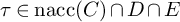 tau element of backslash operatorname n a c c left parenthesis upper C right parenthesis intersection upper D intersection upper E