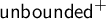 backslash operatorname u n b o u n d e d Superscript plus