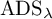 backslash operatorname upper A upper D upper S Subscript lamda