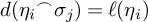 d left parenthesis eta Subscript i Superscript ⌢ Baseline sigma Subscript j Baseline right parenthesis equals script l left parenthesis eta Subscript i Baseline right parenthesis