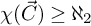 chi left parenthesis ⃑ upper C right parenthesis greater than or equals normal first transfinite cardinal 2