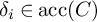 delta Subscript i Baseline element of backslash operatorname a c c left parenthesis upper C right parenthesis