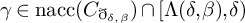 gamma element of backslash operatorname n a c c left parenthesis upper C Subscript ð Sub Subscript delta comma beta Subscript Baseline right parenthesis intersection upper Lamda left parenthesis delta comma beta right parenthesis comma delta right parenthesis