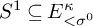 upper S Superscript 1 Baseline subset of or equal to upper E Subscript less than sigma Sub Superscript 0 Superscript kappa
