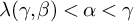 lamda left parenthesis gamma comma beta right parenthesis less than alpha less than gamma