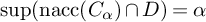 ModifyingBelow sup With backslash operatorname n a c c left parenthesis upper C Subscript alpha Baseline right parenthesis intersection upper D right parenthesis equals alpha