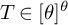 upper T element of theta Superscript theta