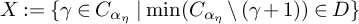 upper X colon equals StartSet gamma element of upper C Subscript alpha Sub Subscript eta Subscript Baseline vertical bar min left parenthesis upper C Subscript alpha Sub Subscript eta Subscript Baseline divided by left parenthesis gamma plus 1 right parenthesis right parenthesis element of upper D EndSet