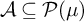 script upper A subset of or equal to script upper P left parenthesis mu right parenthesis