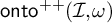 backslash operatorname o n t o Superscript plus plus Baseline left parenthesis script upper I comma omega right parenthesis
