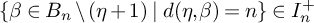 StartSet beta element of upper B Subscript n Baseline divided by left parenthesis eta plus 1 right parenthesis vertical bar d left parenthesis eta comma beta right parenthesis equals n EndSet element of upper I Subscript n Superscript plus