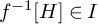 f Superscript negative 1 Baseline upper H element of upper I