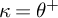 kappa equals theta Superscript plus