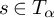 s element of upper T Subscript alpha
