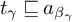 t Subscript gamma Baseline square image of or equal to a Subscript beta Sub Subscript gamma
