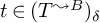 t element of left parenthesis upper T Superscript wave arrow pointing directly right upper B Baseline right parenthesis Subscript delta