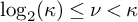 log Subscript 2 Baseline left parenthesis kappa right parenthesis less than or equals nu less than kappa