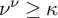 nu Superscript nu Baseline greater than or equals kappa