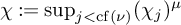 chi colon equals sup Underscript j less than backslash operatorname c f left parenthesis nu right parenthesis Endscripts left parenthesis chi Subscript j Baseline right parenthesis Superscript mu