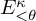 upper E Subscript less than theta Superscript kappa