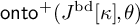 backslash operatorname o n t o Superscript plus Baseline left parenthesis upper J Superscript bd Baseline kappa comma theta right parenthesis