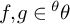 f comma g element of Superscript theta Baseline theta