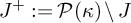upper J Superscript plus Baseline colon equals script upper P left parenthesis kappa right parenthesis divided by upper J