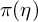 pi left parenthesis eta right parenthesis