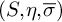 left parenthesis upper S comma eta comma sigma overbar right parenthesis