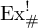 backslash operatorname upper E x Subscript number sign Superscript factorial
