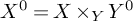 upper X Superscript 0 Baseline equals upper X times Subscript upper Y Baseline upper Y Superscript 0
