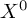 upper X Superscript 0