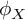 phi Subscript upper X