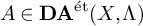 upper A element of upper D upper A Superscript backslash prime et Baseline left parenthesis upper X comma upper Lamda right parenthesis