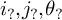 i Subscript question mark Baseline comma j Subscript question mark Baseline comma theta Subscript question mark Baseline