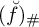 left parenthesis ̆ f right parenthesis Subscript number sign