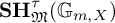 upper S upper H Subscript German upper M Superscript tau Baseline left parenthesis upper G Subscript m comma upper X Baseline right parenthesis