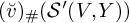 left parenthesis ̆ v right parenthesis Subscript number sign Baseline left parenthesis script upper S prime left parenthesis upper V comma upper Y right parenthesis right parenthesis
