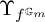 upper Upsilon Subscript f Sub Superscript upper G Sub Super Subscript m