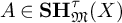 upper A element of upper S upper H Subscript German upper M Superscript tau Baseline left parenthesis upper X right parenthesis