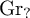 backslash operatorname upper G r Subscript question mark