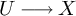 upper U long right arrow upper X
