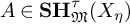 upper A element of upper S upper H Subscript German upper M Superscript tau Baseline left parenthesis upper X Subscript eta Baseline right parenthesis