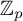 upper Z Subscript p