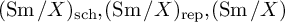 left parenthesis backslash operatorname upper S m divided by upper X right parenthesis Subscript s c h Baseline comma left parenthesis backslash operatorname upper S m divided by upper X right parenthesis Subscript r e p Baseline comma left parenthesis backslash operatorname upper S m divided by upper X right parenthesis