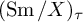 left parenthesis backslash operatorname upper S m divided by upper X right parenthesis Subscript tau