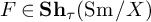 upper F element of upper S h Subscript tau Baseline left parenthesis backslash operatorname upper S m divided by upper X right parenthesis