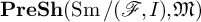 upper P r e upper S h left parenthesis backslash operatorname upper S m divided by left parenthesis script upper F comma upper I right parenthesis comma German upper M right parenthesis