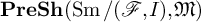 upper P r e upper S h left parenthesis backslash operatorname upper S m divided by left parenthesis script upper F comma upper I right parenthesis comma German upper M right parenthesis
