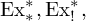 backslash operatorname upper E x Subscript asterisk Superscript asterisk Baseline comma backslash operatorname upper E x Subscript factorial Superscript asterisk Baseline comma
